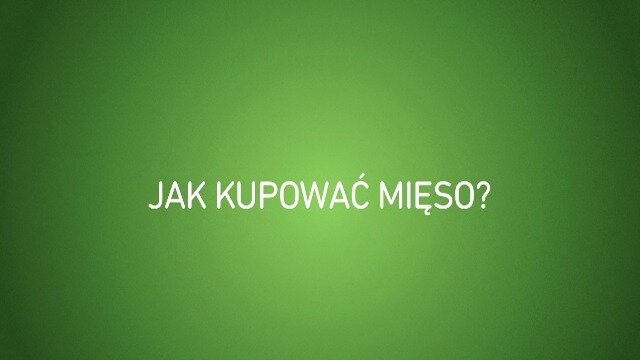 Jak kupować mięso?